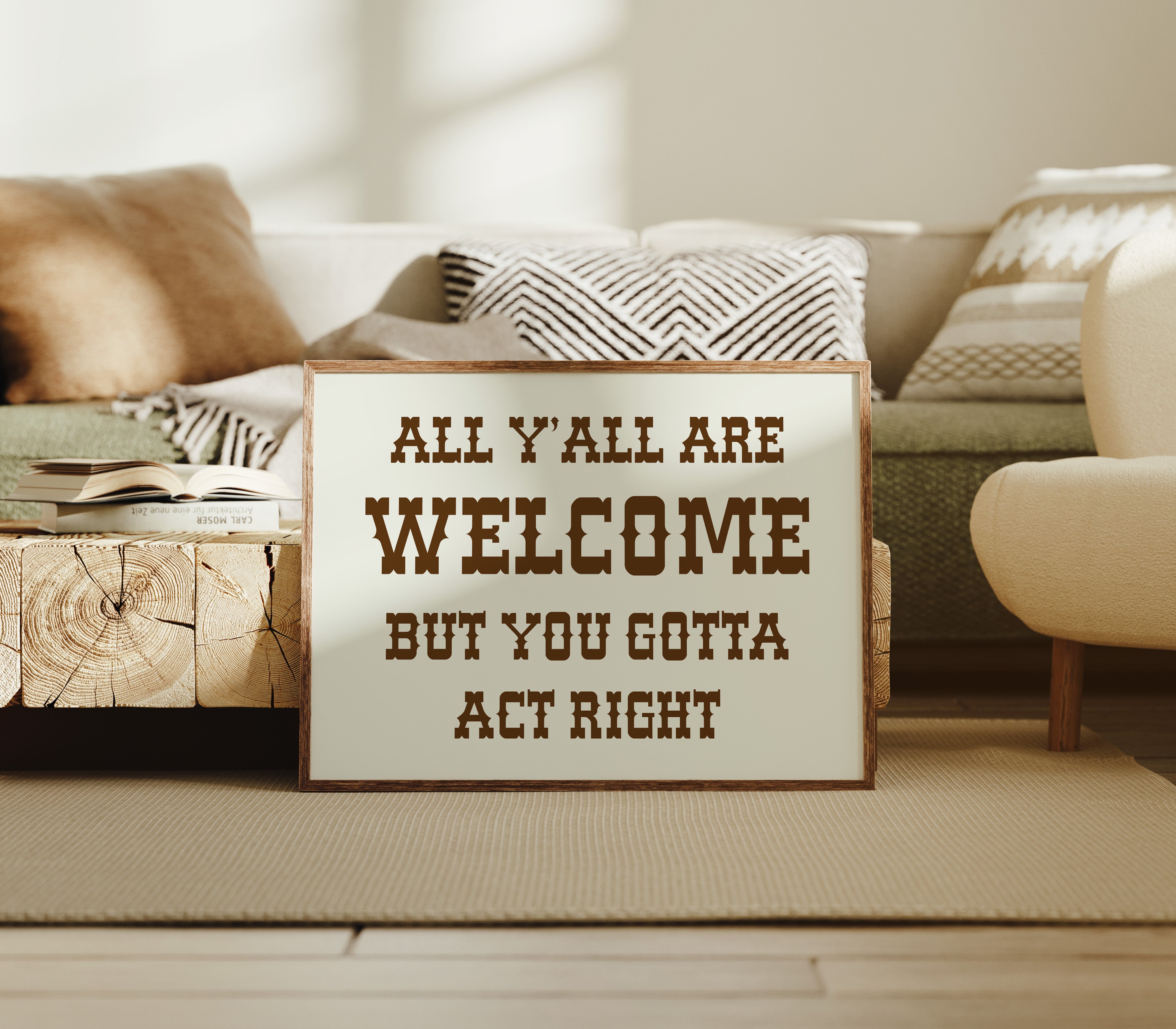 All Y'all Are Welcome Sign