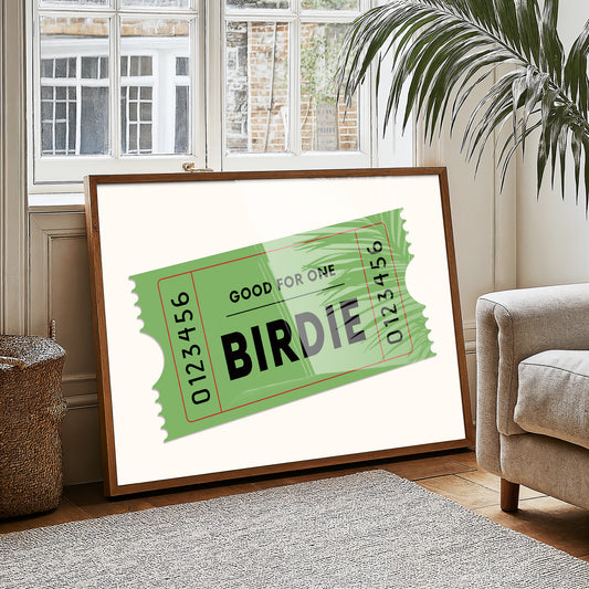 Admit One To Birdie