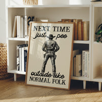 Next Time Just Pee Outside