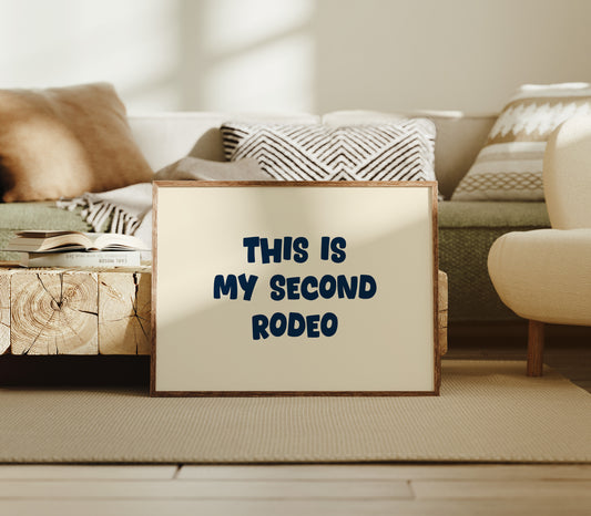 This Is My Second Rodeo