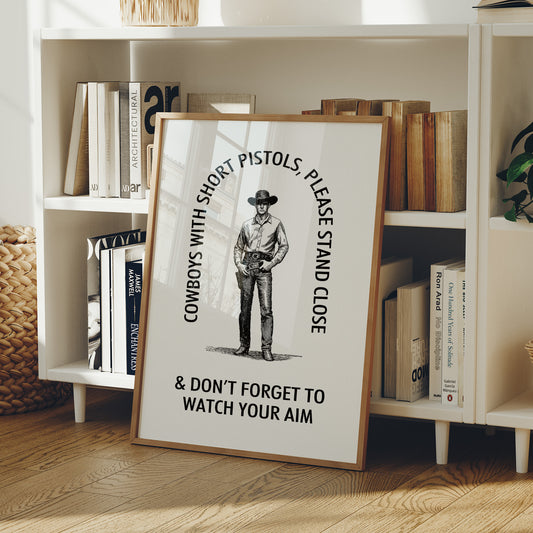 Watch Your Aim Cowboy Humor