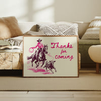 Thanks for Coming Western Cowgirl Art