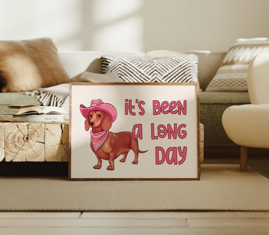 Its Been a Long Day Cowgirl Dachshund