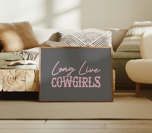 Long Live Cowgirls Western Wall Art
