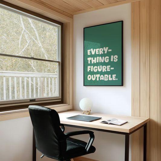 Everything Is Figureoutable Quote