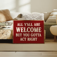 The House Rules Are Simple