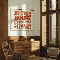 The Only House Rules That Matter