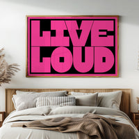 Live Loud No Apologies