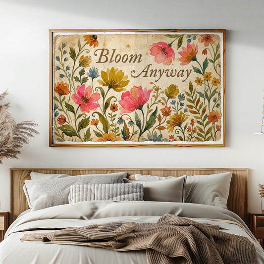 Bloom Anyway