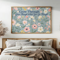Grow Through It Blooming