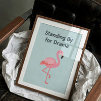Standing By for Drama