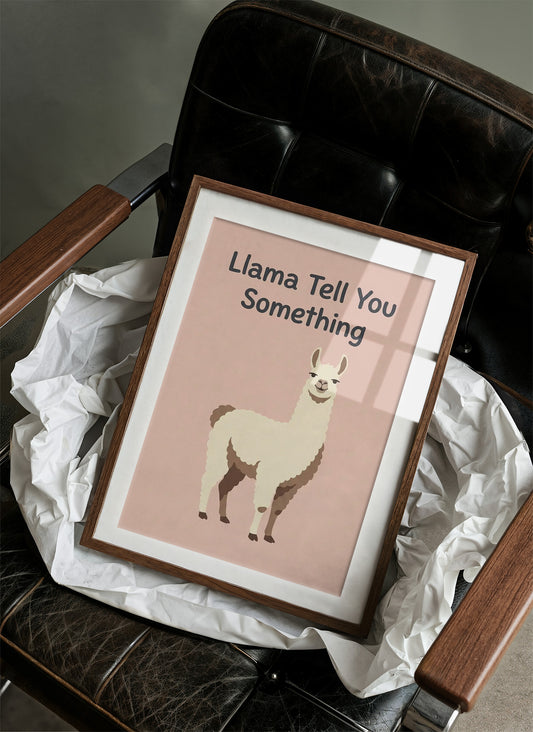 Llama Tell You Something