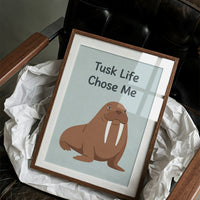 Tusk Life Chose Me