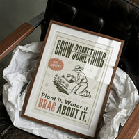 Grow Something, Brag About It