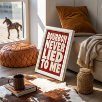 Bourbon Never Lied to Me