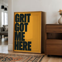 Grit Got Me Here