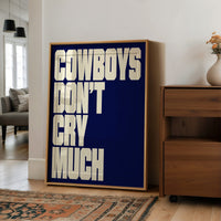 Cowboys Don’t Cry Much