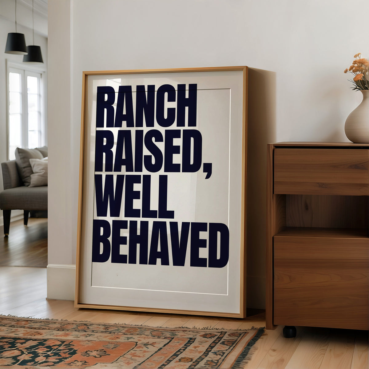 Ranch Raised, Well Behaved
