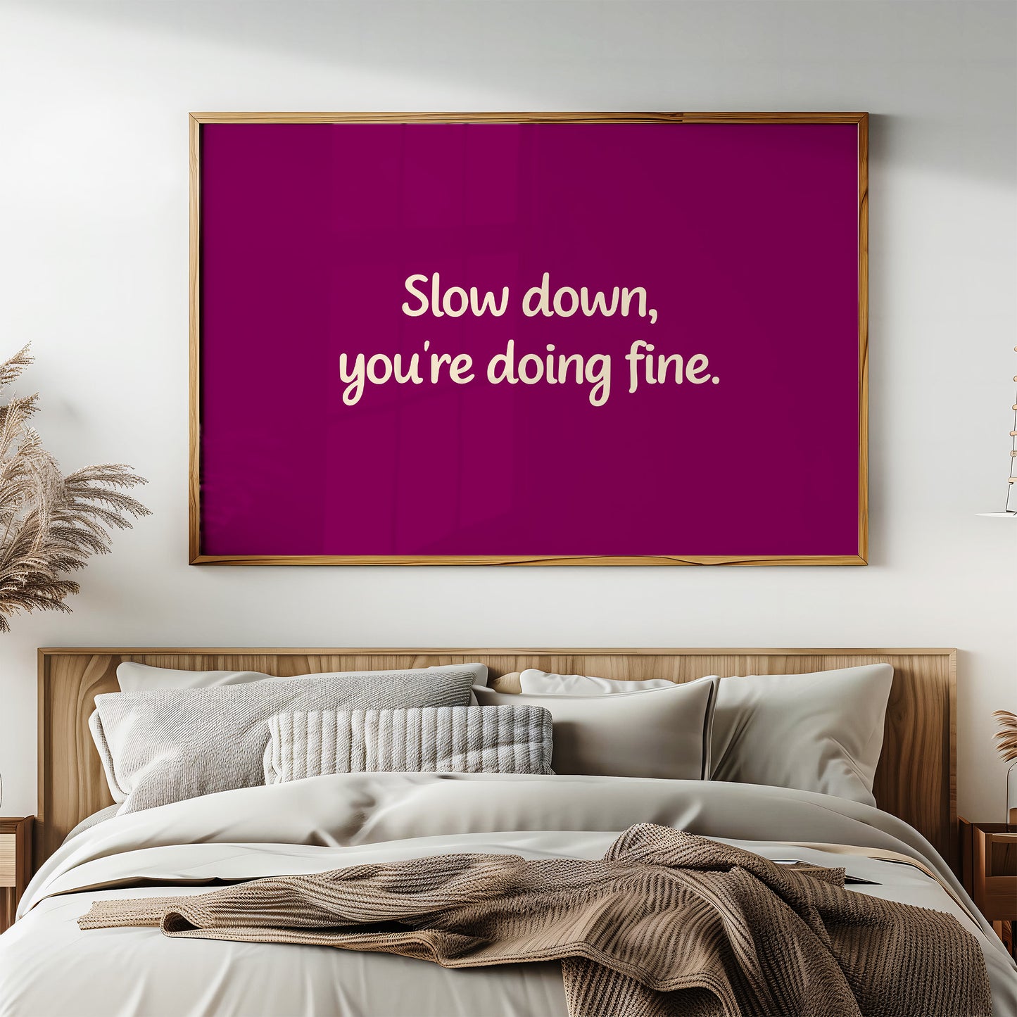 Slow Down, You're Doing Fine