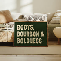 Boots, Bourbon & Boldness