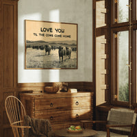 Love You Til the Cows Come Home