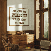 All Y'all Are Welcome Sign