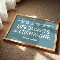 Life Jackets & Champagne Sign