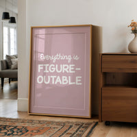Everything Is Figureoutable