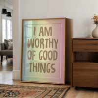 Worthy of Good Things