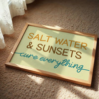 Salt Water Cures Everything (Sunset Hues)