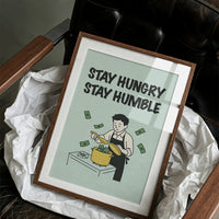 Stay Hungry Stay Humble Hustle Art