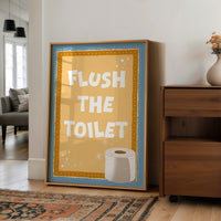 Flush the Toilet