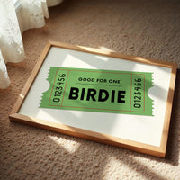 Admit One To Birdie