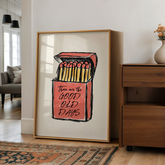 These Are the Good Old Days