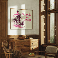 Thanks for Coming Western Cowgirl Art