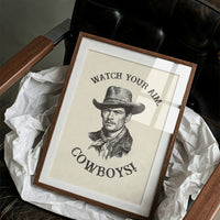 Watch Your Aim Cowboys