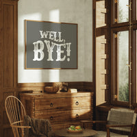 Well Bye Western Quote Wall Art