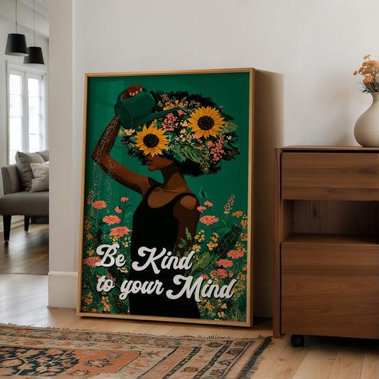 Be Kind To Your Mind Floral Art