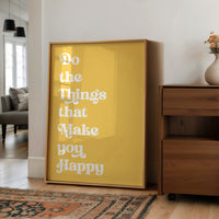 Do The Things That Make You Happy