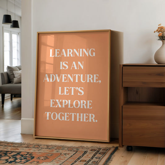 Learning Is An Adventure Quote
