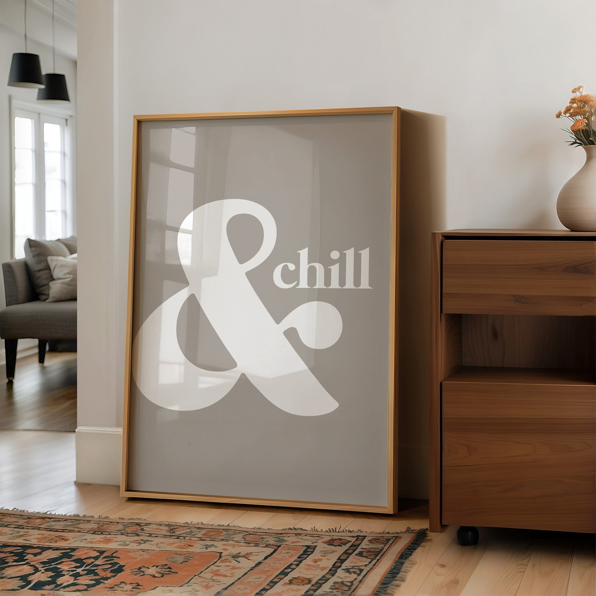 And Chill Minimalist Typography Print