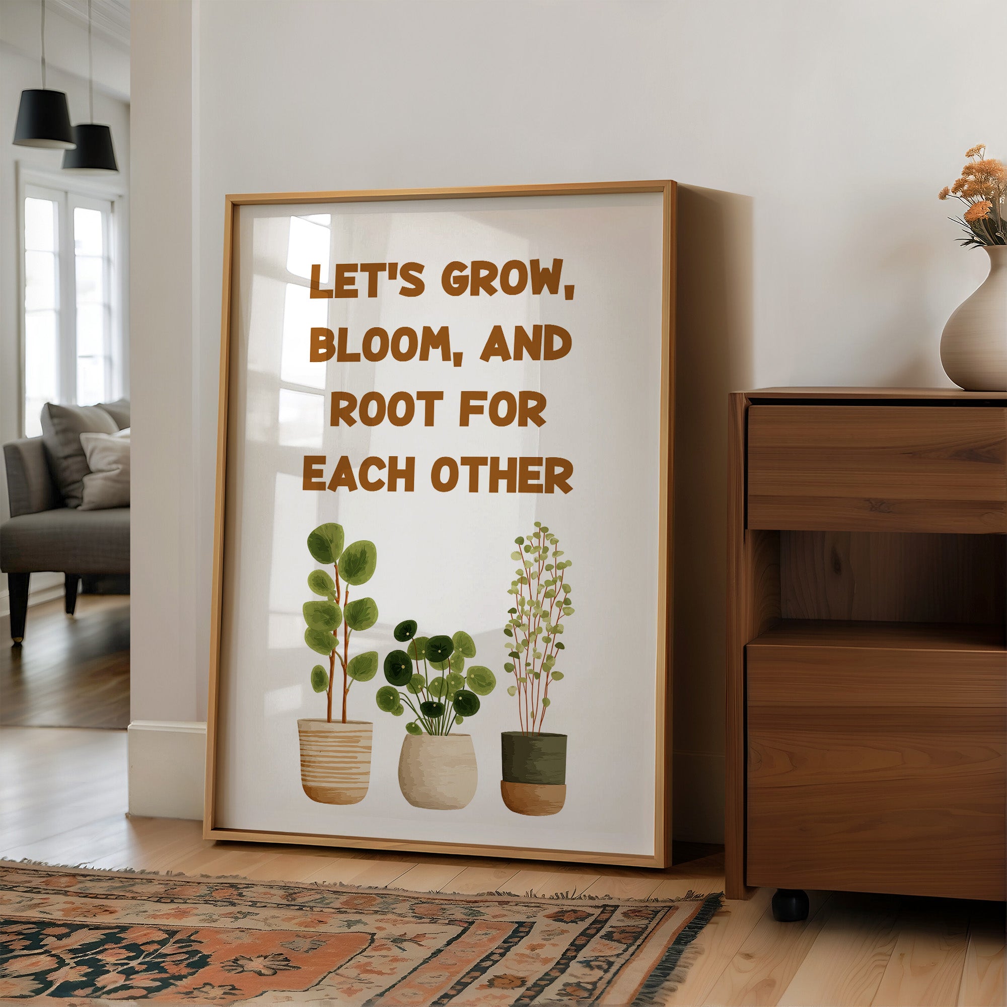 Lets Grow Bloom And Root Quote Plant Print
