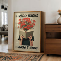 I Read Books I Know Things Reader Quote Art