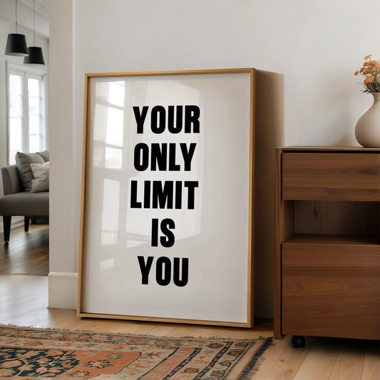 Your Only Limit Is You