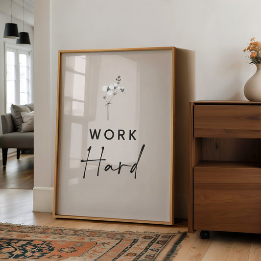 Work Hard Minimal Bloom