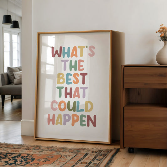 Whats The Best That Could Happen