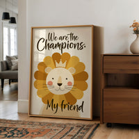 We Are The Champions My Friend