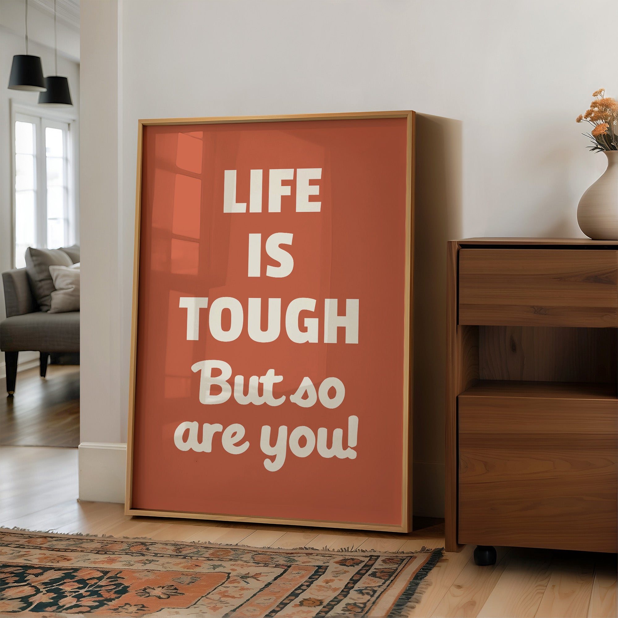 Life Is Tough But So Are You