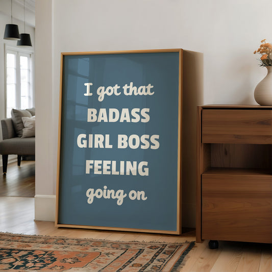 Badass Girl Boss Feeling Quote