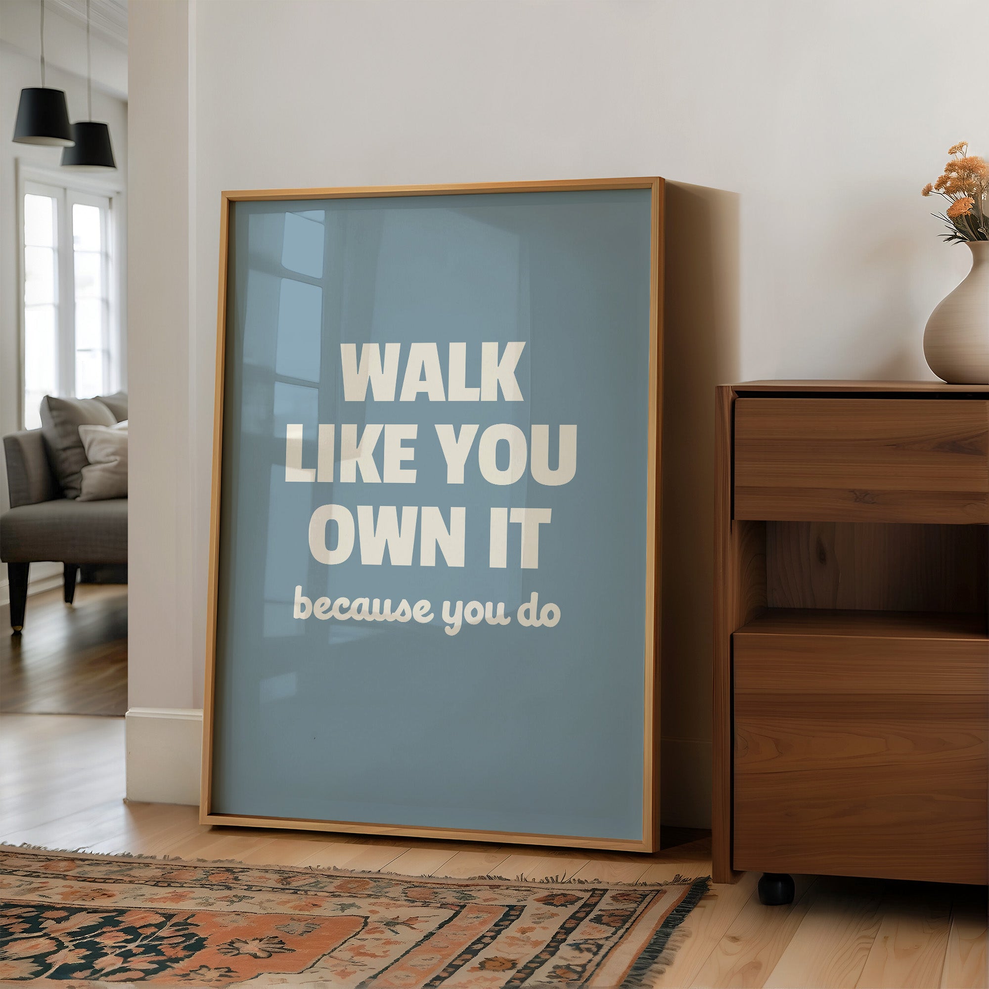 Walk Like You Own It